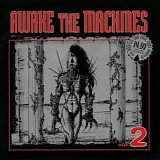 Various artists - Awake The Machines, Volume 2