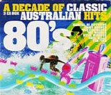Various artists - 80s: A Decade Of Classic Australian Hits