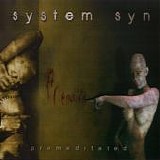 System Syn - Premeditated