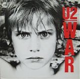 U2 - War (Remastered & Expanded)