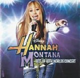Miley Cyrus - Hannah Montana:  Best Of Both Worlds Concert