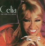 Celia Cruz - Mi Vida Es Cantar