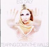 E.G. Daily - Tearing Down The Walls