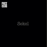 Sekel - Fuzz Club Session