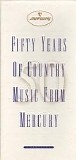 Various artists - Fifty Years Of Country Music From Mercury