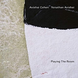 Avishai Cohen (trumpet) & Yonathan Avishai - Playing The Room