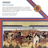 Eugene Ormandy - Philadelphia Orchestra; Philippe Entremont - piano - Rhapsodies