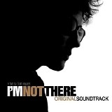 Various artists - I'm Not There (Music From The Motion Picture)