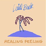 Laid Back - Healing Feeling