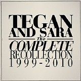 Tegan And Sara - The Complete Recollection [1999-2010]