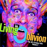 Various artists - Living In Oblivion: The 80's Greatest Hits, Vol. 2