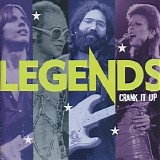 Various artists - Legends: Crank It Up