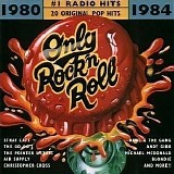 Various artists - Only Rock 'N Roll [1980-1984]