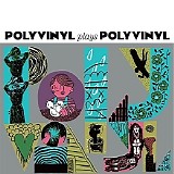 Various artists - Polyviniyl Plays Polyvinyl