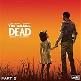 Jared Emerson-Johnson - The Walking Dead: The Game (Season 1, Pt. 2)