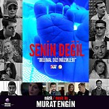 Murat Engin - Senin Degil