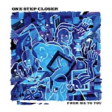 One Step Closer - From Me To You