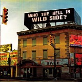 Wild Side - Who The Hell Is Wild Side?
