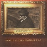 Various artists - Tribute To The Notorious B.I.G.