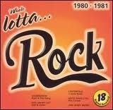 Various artists - Whole Lotta... Rock: 1980-1981