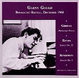 Glenn Gould - Glenn Gould Broadcast Recital, December 1968