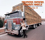 Various artists - Truckers, Kickers, Cowboy Angels: The Blissed-Out Birth of Country Rock, volume 3 (1970)