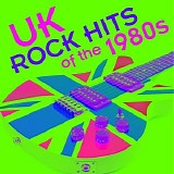 Various artists - UK Rock Hits of the 1980s