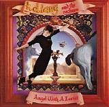 k. d. lang and The Reclines - Angel With A Lariat