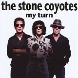 The Stone Coyotes - My Turn