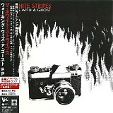 The White Stripes - Walking With A Ghost (EP) [Japanese edition]
