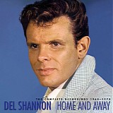 Del Shannon - Home And Away