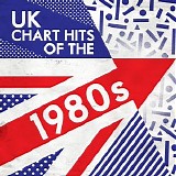 Various artists - UK Chart Hits of the 1980s