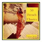 Various artists - 50 French Classics