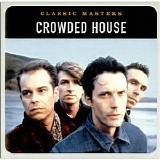 Crowded House - Classic Masters