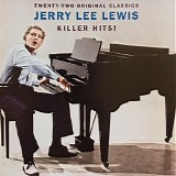 Jerry Lee Lewis - Twenty-Two Originals Classics Killer Hits!