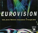 Eurovision - Eurovision - Les Plus Belles Chansons FranÃ§aises