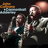 John Coltrane & Cannonball Adderley - Quintet In Chcago/Mating Call
