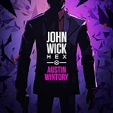 Austin Wintory - John Wick Hex