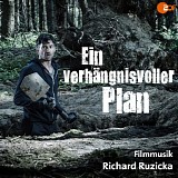 Richard Ruzicka - Ein VerhÃ¤ngnisvoller Plan