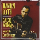 Damien Leith - Catch The Wind: Songs Of A Generation