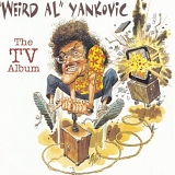 "Weird Al" Yankovic - The TV Album