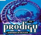 The Prodigy - Everybody in the Place