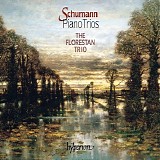 The Florestan Trio - Schumann: Piano Trios