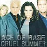 Ace of Base - Cruel Summer (Remastered)