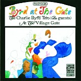 The Charlie Byrd Trio - Byrd At the Gate (Live)