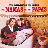 The Mamas & The Papas - If You Can Believe Your Eyes and Ears (The Mamas and The Papas)