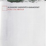 Alexandre Rabinovitch-Barakovsky - Pura Cosa Mentale