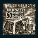 The Residents - 80 Aching Orphans: 45 Years Of The Residents