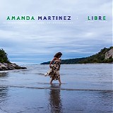 Amanda Martinez - Libre