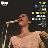 Billie Holiday - The Blues Are Brewin'